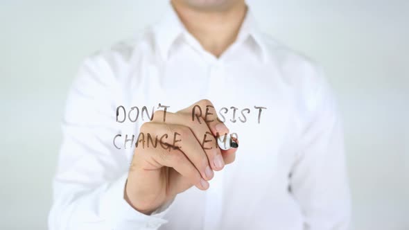 Don't Resist Change Embrace It alt