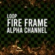 Fire Frame Alpha Loop - VideoHive Item for Sale