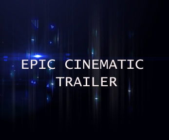 Epic Cinematic Trailer