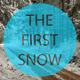 The First Snow