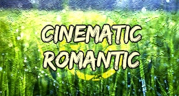 Cinematic Romantic