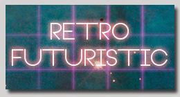 Retro-Futuristic