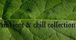 Ambient & Chill-out Collection