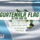 Guatemala Flag - Ultra UHD 4K Loopable - VideoHive Item for Sale