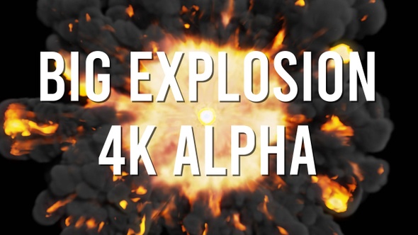 Big Explosion 4K Alpha Transition