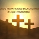 Good Friday Cross Background - VideoHive Item for Sale