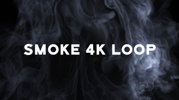 Smoke Loop 4K