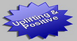 Uplifting and Positive