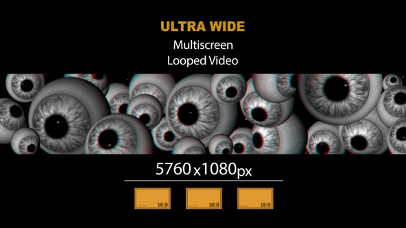 Ultra Wide HD Eyeballs 03