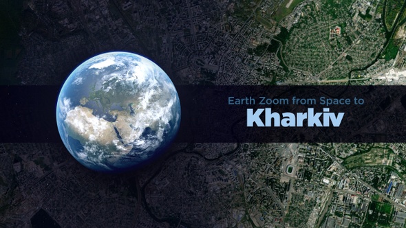 Kharkiv (Ukraine) Earth Zoom to the City from Space