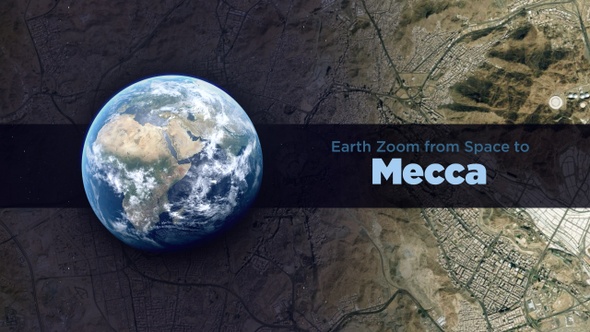 Mecca (Saudi Arabia) Earth Zoom to the City from Space