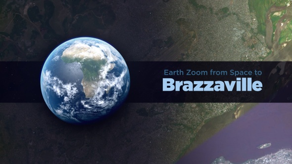 Brazzaville (Republic of the Congo) Earth Zoom to the City from Space