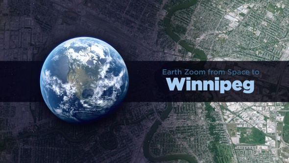 Winnipeg (Canada) Earth Zoom to the City from Space