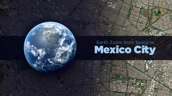 Mexico City (Mexico) Earth Zoom to the City from Space