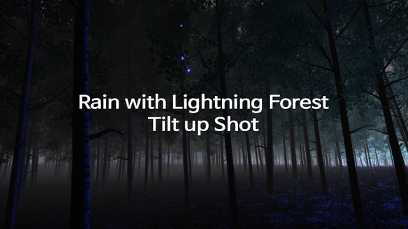 Rain with Lightning Forest Tilt up shot alt