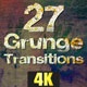 Grunge Transitions - Pack of 27 - 4K - VideoHive Item for Sale