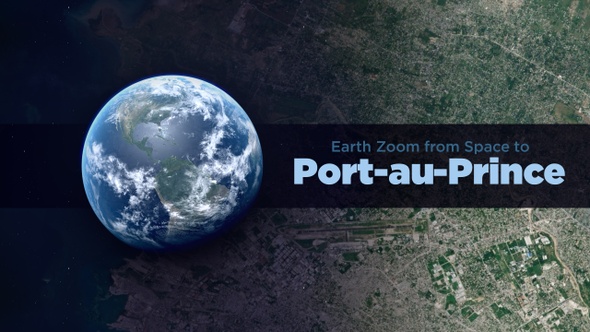 Port au Prince (Haiti) Earth Zoom to the City from Space