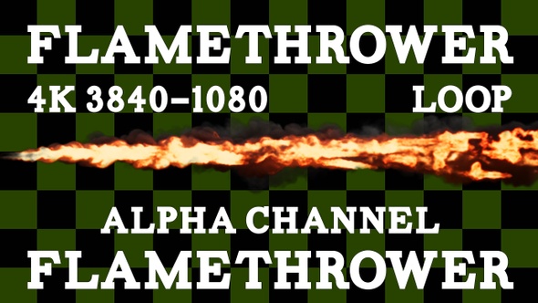 Flamethrower Alpha Loop 4K