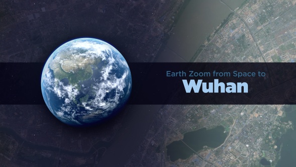 Wuhan (China) Earth Zoom to the City from Space