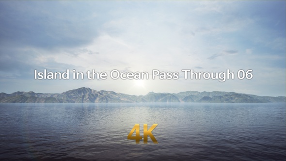 Island in the Ocean Pass Through 4K 06 alt