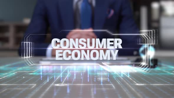 Businessman Writing On Hologram Table Economics Word Consumer Economy