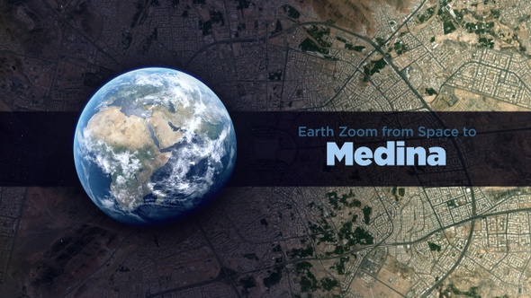 Medina (Saudi Arabia) Earth Zoom to the City from Space