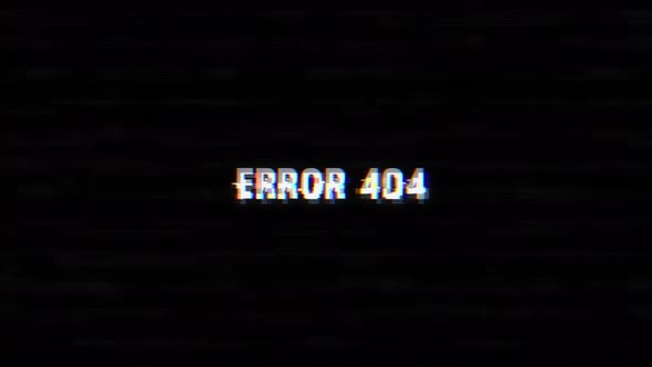 Error 404 glitch text with noise and vhs background alt